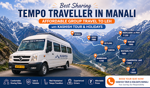 Best Sharing Tempo Traveller in Manali – Affordable Group Travel to Leh with Kashish Tour & Holidays